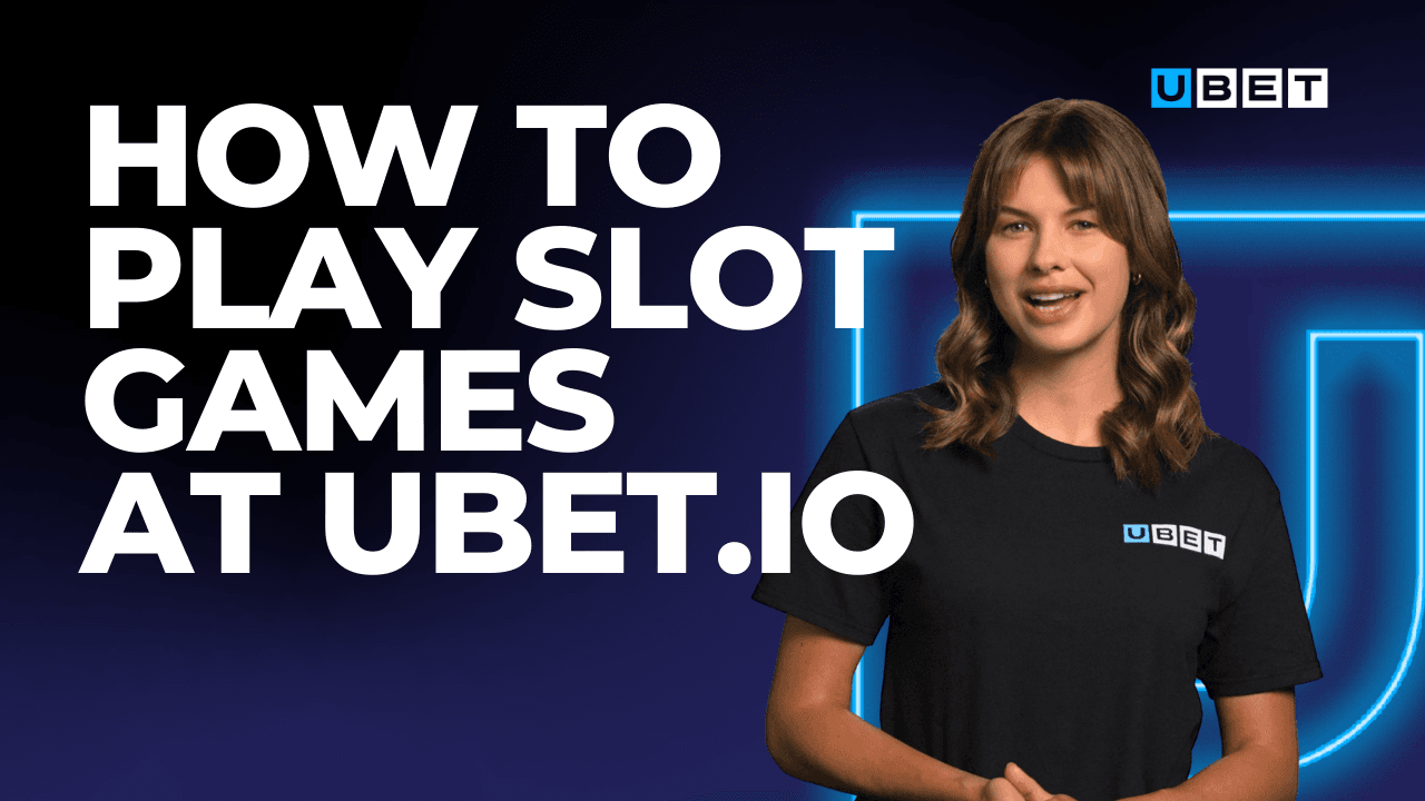 How to Get Started with Slot Games on UBET.io