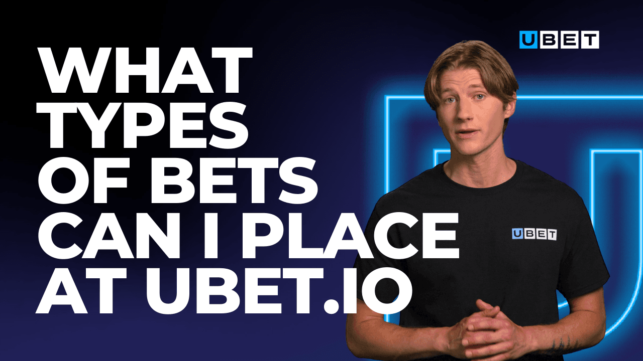 What Types of Bets Can I Place on UBET.io? A Beginner's Guide